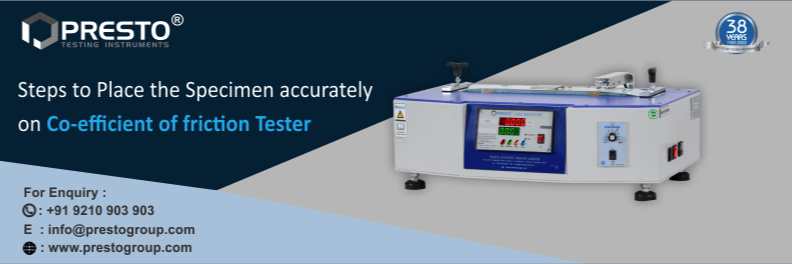 How to Place the Specimen Accurately On Co-Efficient Of Friction Tester